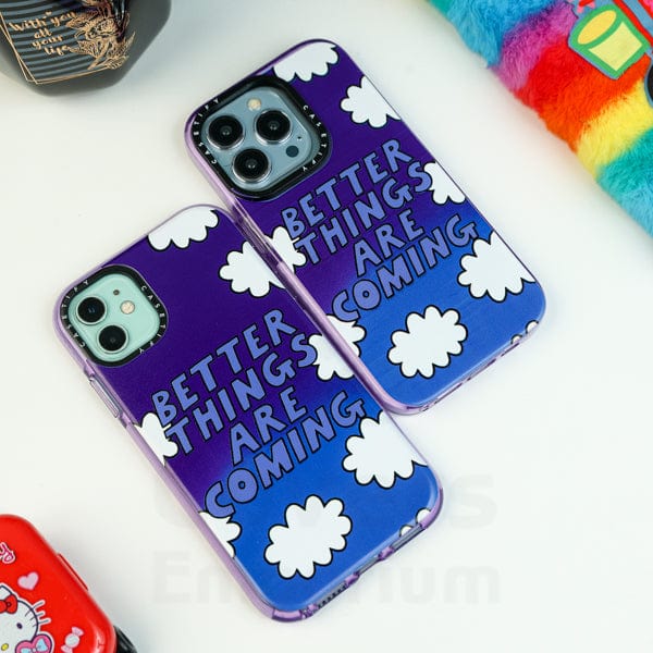 Better things are coming phone case