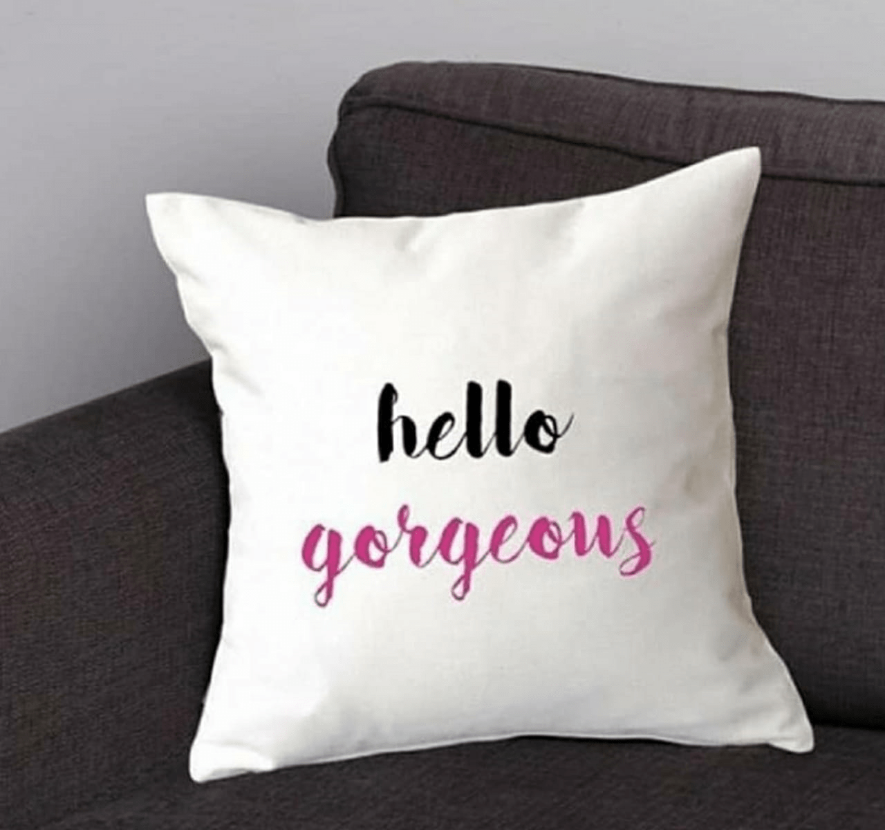 Hello gorgeous personalized cushion